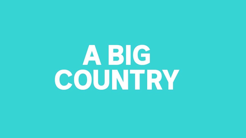 A Big Country