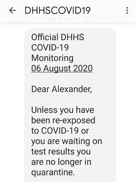 A text message from DHHS saying "dear Alexander, Unless you have been re-exposed to COVID-19 ... you are no longer in quarantine