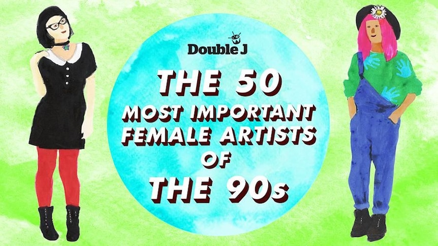 The 50 most important female artists of the 90s - Double J