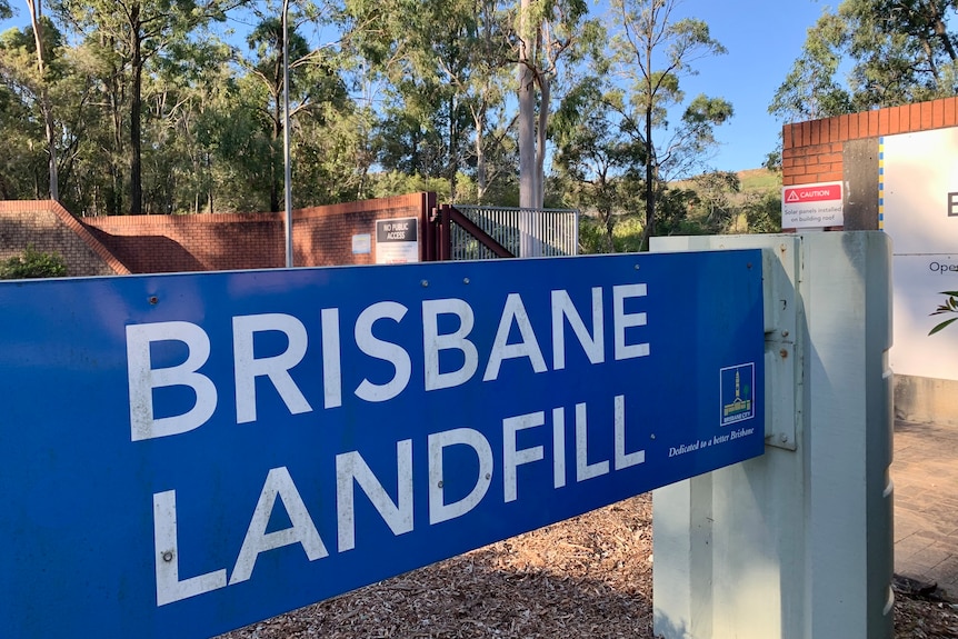 A sign saying Brisbane Landfill.