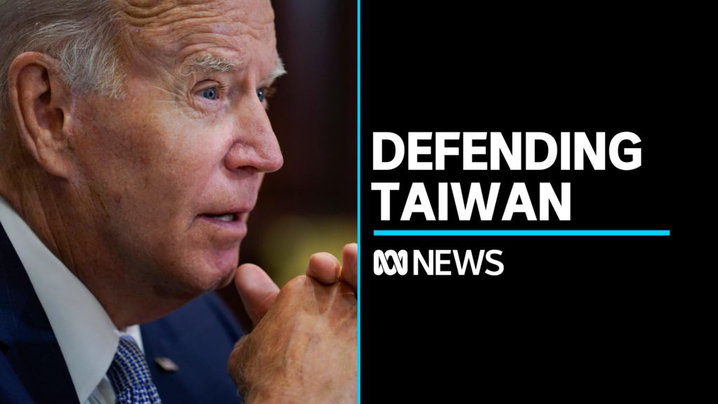 Joe Biden says US would defend Taiwan from Chinese attack - ABC News