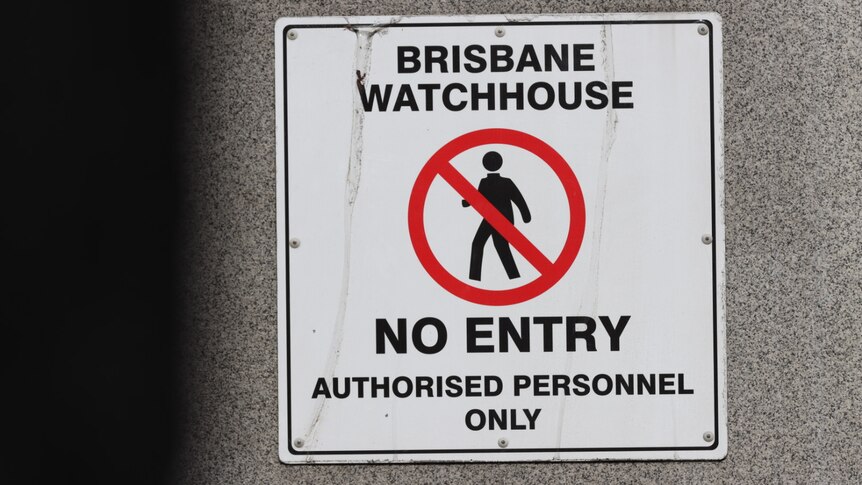 Sign outside Brisbane watch house sign warning "no entry"