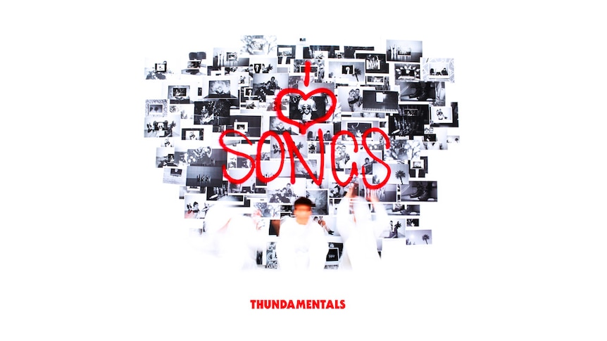 the album artwork for Thundamentals' 2018 album I Love Songs