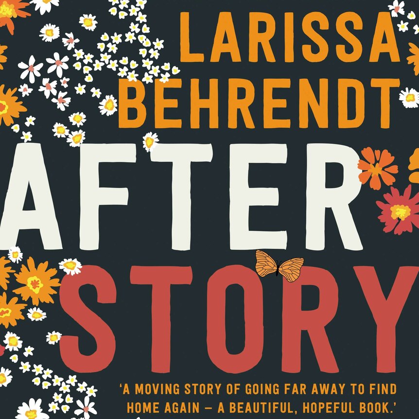 Floral book cover for Larissa Behrendt's After Story.