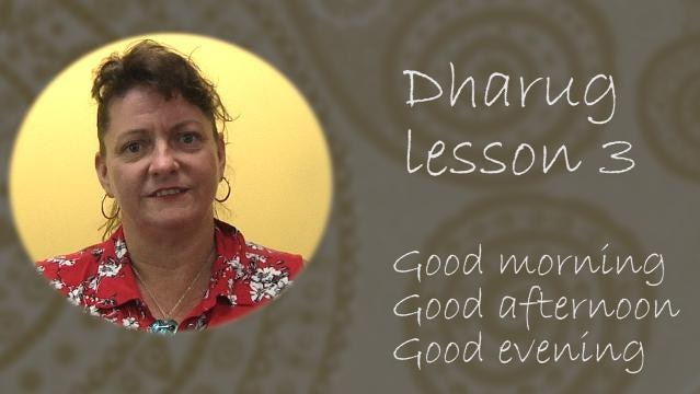 Portrait photo of Jacinta Tobin on left, text on right reads "Dharug Lesson 3, good morning, good afternoon, good evening"