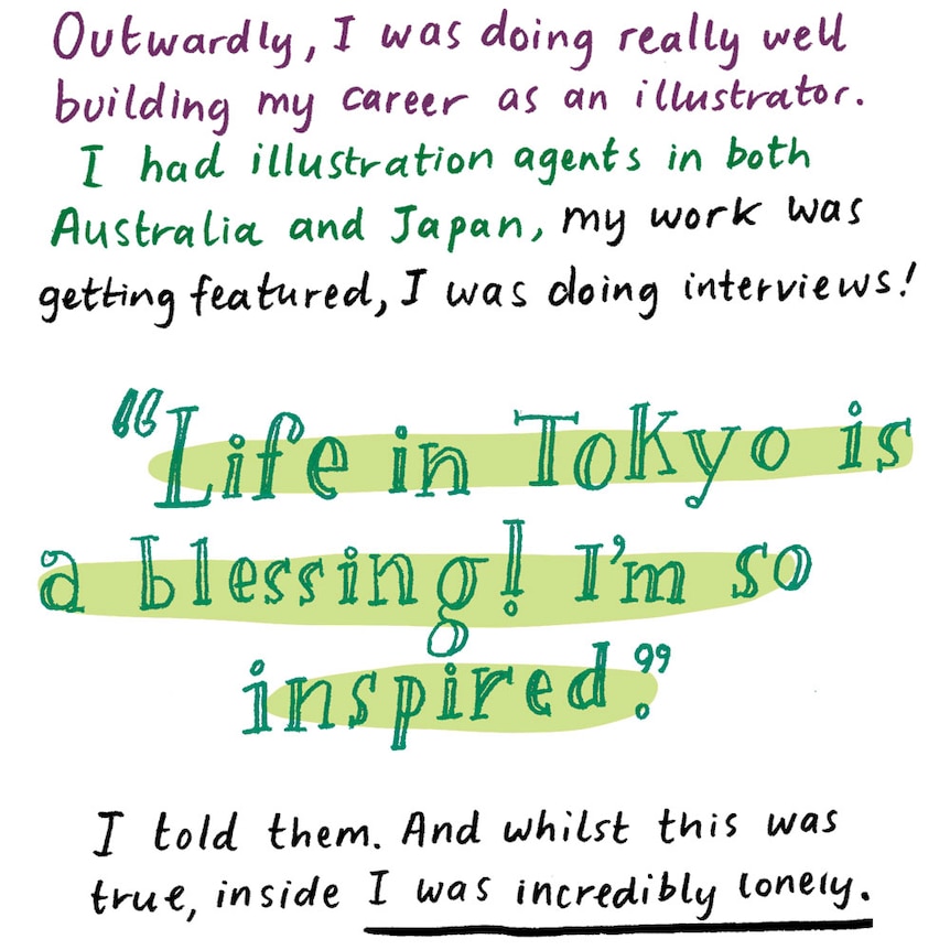 Illustrated words: I was doing well building my career as an illustrator. Life in Tokyo is a blessing! But I did feel lonely