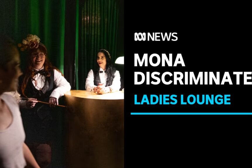 Mona Discriminated, Ladies Lounge: Two women in period clothing attend a desk backed by green curtains while a woman walks past.