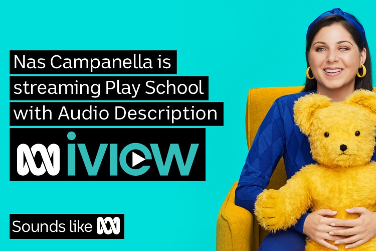 Nas Campanella holds Big Ted with overlaid text reading "Nas Campanella is streaming Play School with Audio Description".