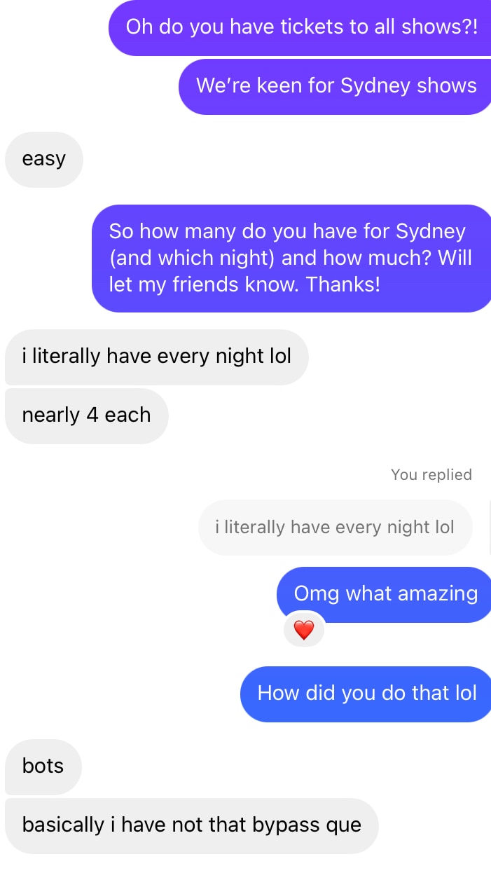 A screenshot of a message exchange with someone who admits they used bots to get tickets to every show.