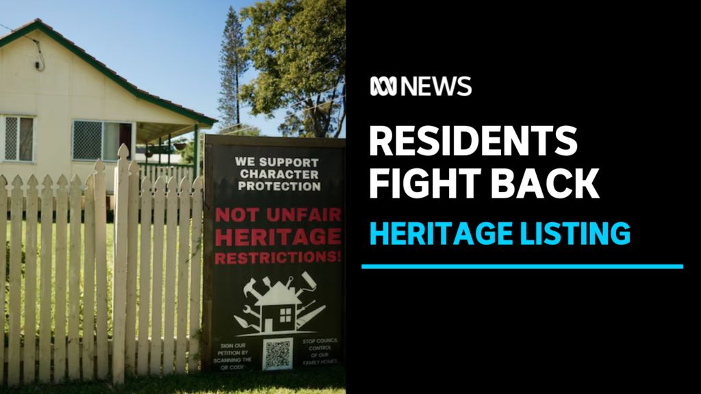 Residents Fight Back, Heritage Listing: A sign out the front of a house calling for heritage law changes.