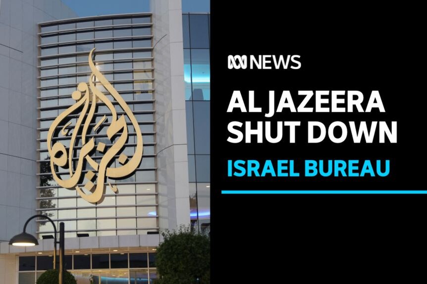 Al jazeera Shut Down, Israel Bureau: A building displaying the golden logo Al Jazeera.