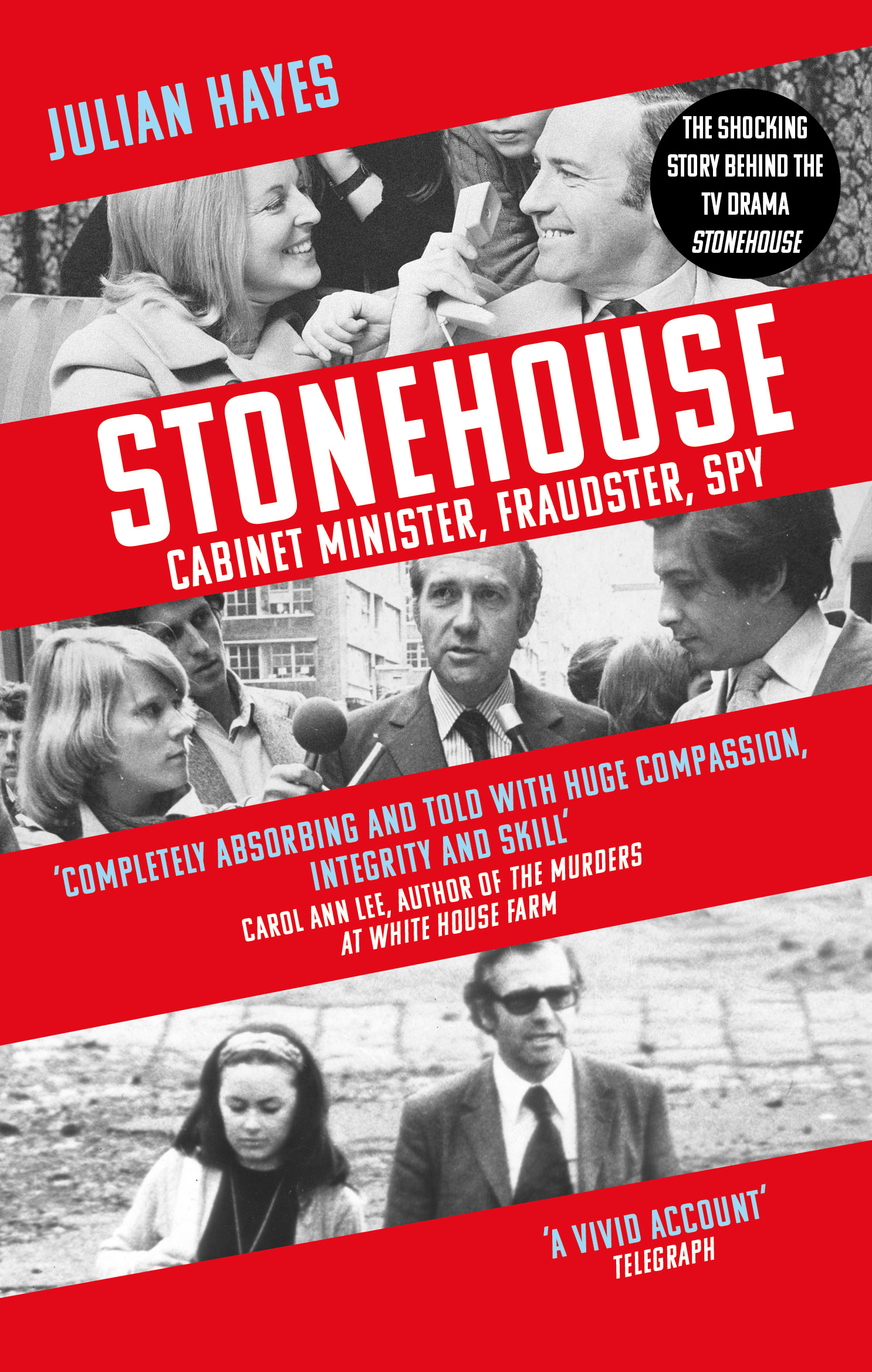 The front cover of the book, Stonehouse: Cabinet Minister, Fraudster, Spy, by Julian Hayes
