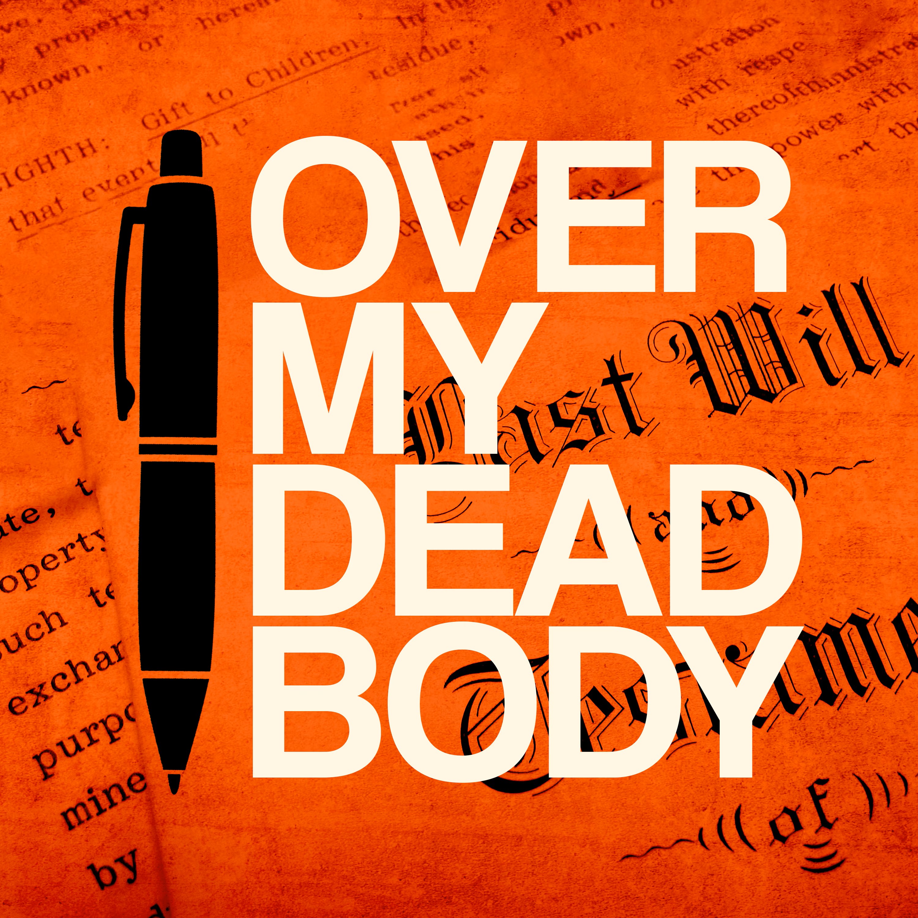 Book-cover graphic with bold white OVER MY DEAD BODY text on an orange manuscript-text background, beside a black pen