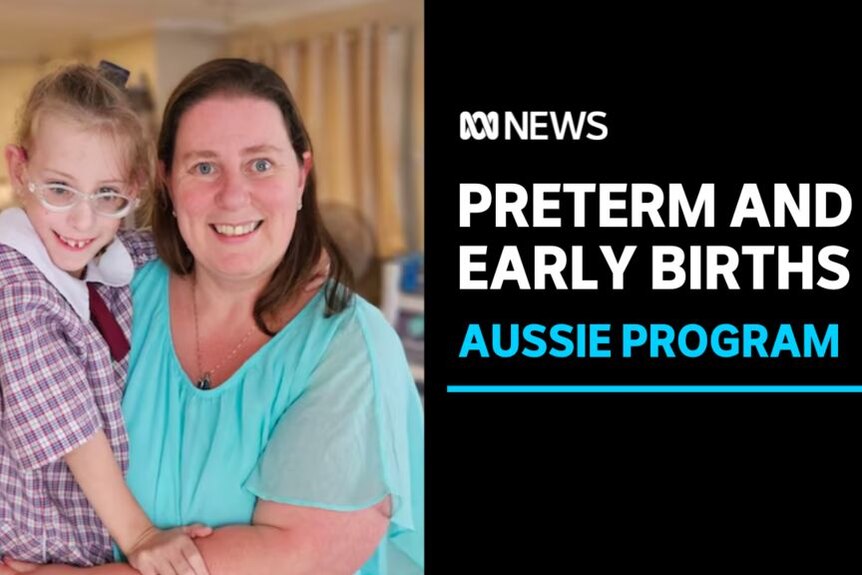 Preterm and Early Births, Aussie Program: A woman holds her daughter.