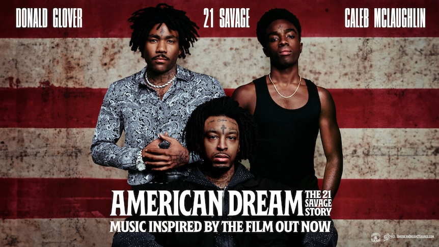 A poster featuring 21 Savage and Donald Glover, a blood spattered American flag behind them.