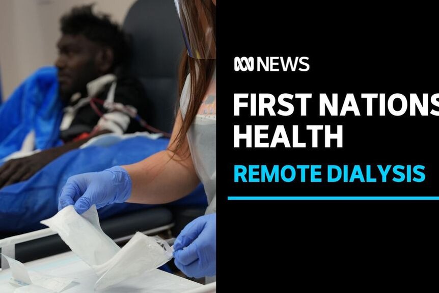 First Nations Health, Remote Dialysis: A health worker holding medical packaging while a patient sits in the background.
