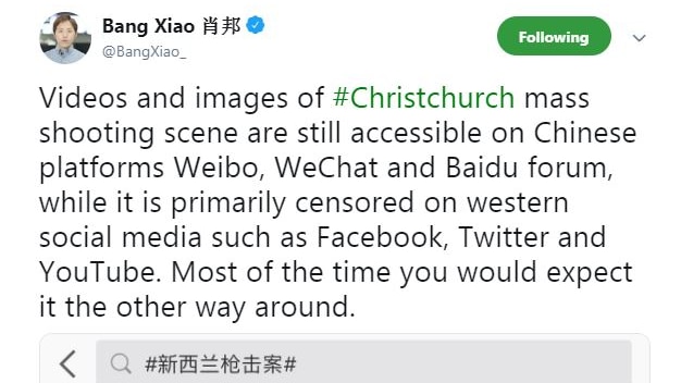 A tweet by Bang Xiao reading "Videos and images of #Christchurch mass shooting scene are still accessible on Chinese platforms."