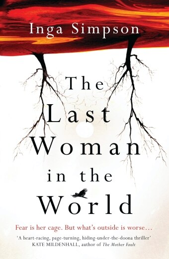 The book cover of The Last Woman in the World by Inga Simpson, an upside down scene of two bare trees on a red ground