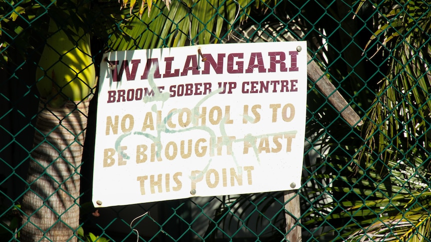 The Walangari Sober Up Centre sign.