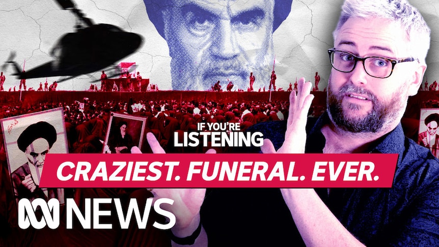 If You're Listening, Craziest. Funeral. Ever: Graphic of man looking camera with image of Ayatollah Khomeini in the background