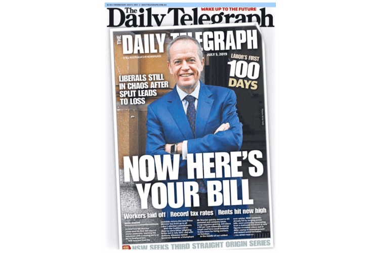 Bill Shorten appeared on the front page of the Daily tele with the headline "now here's your bill - Labor's first 100 days"