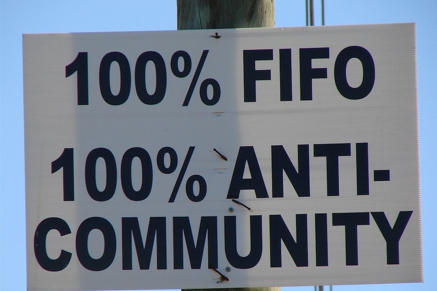 Anti-FIFO community sign in Moranbah