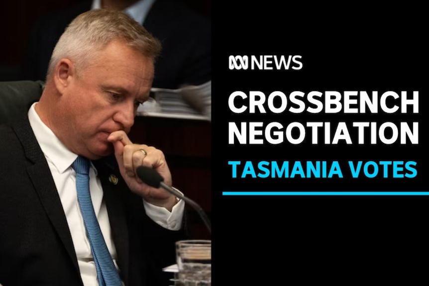 Crossbench Negotiation, Tasmanian Votes: Tasmanian Premier Jeremy Rockliffe in parliament.