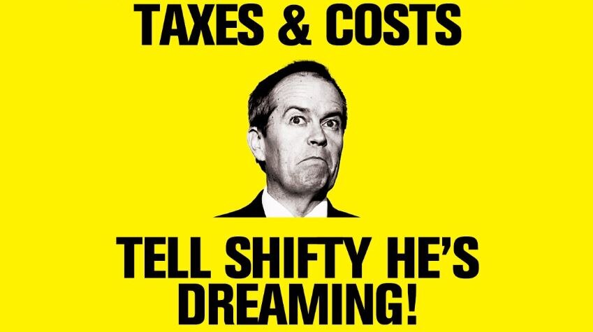 Foto Pimpinan Partai Buruh Bill Shorten dengan latar belakang kuning dan teks, "katakan pada si licik, ia bermimpi".