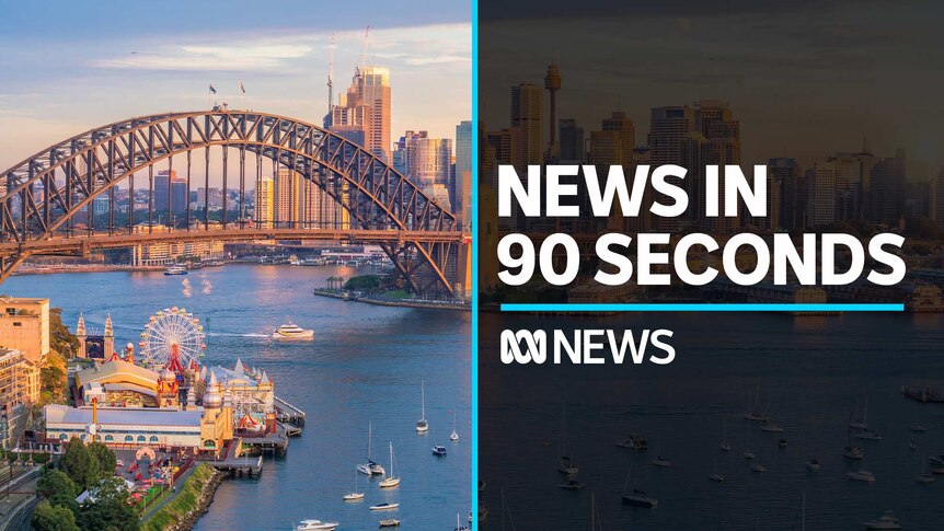 News in 90 seconds