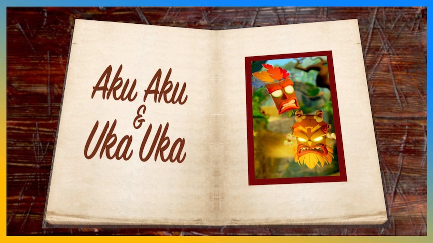 The words Aku Aku and Uka Uka, next to a picture of two angry tropical masks