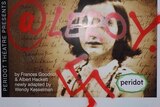 The Diary Of Anne Frank play poster defaced with swastika in Melbourne in August 2019.