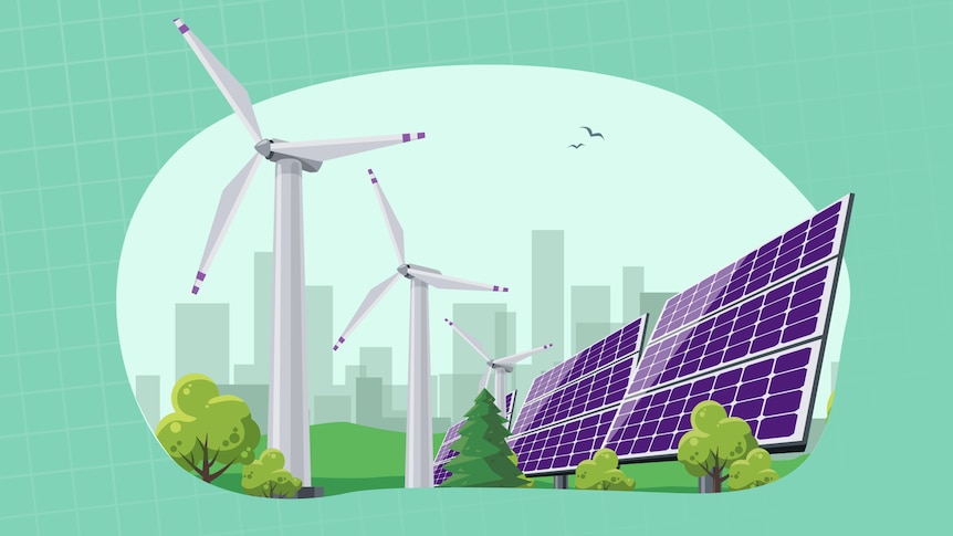 Renewable energy: wind and solar.