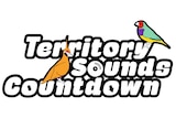 the words Territory Sounds Countdown with tropical birds perched on letters.