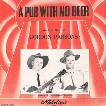 Red and white sheet music for A Pub with No beer, credited to Gordon Parsons. Black and white pic of Slim Dusty and Gordon.