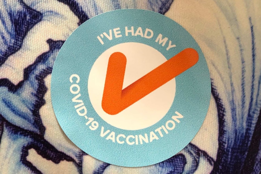 A sticker that reads "I'VE HAD MY COVID-19 VACCINATION"