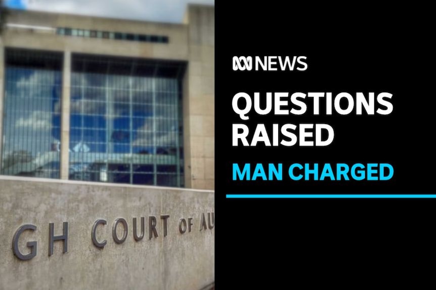 Questions Raised, Man Charged: The front of the High Court of Australia.