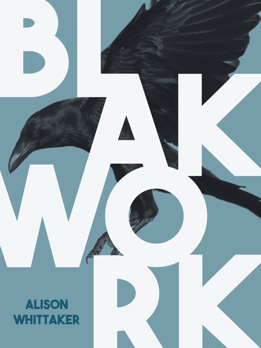 Blakwork by Alison Whittaker