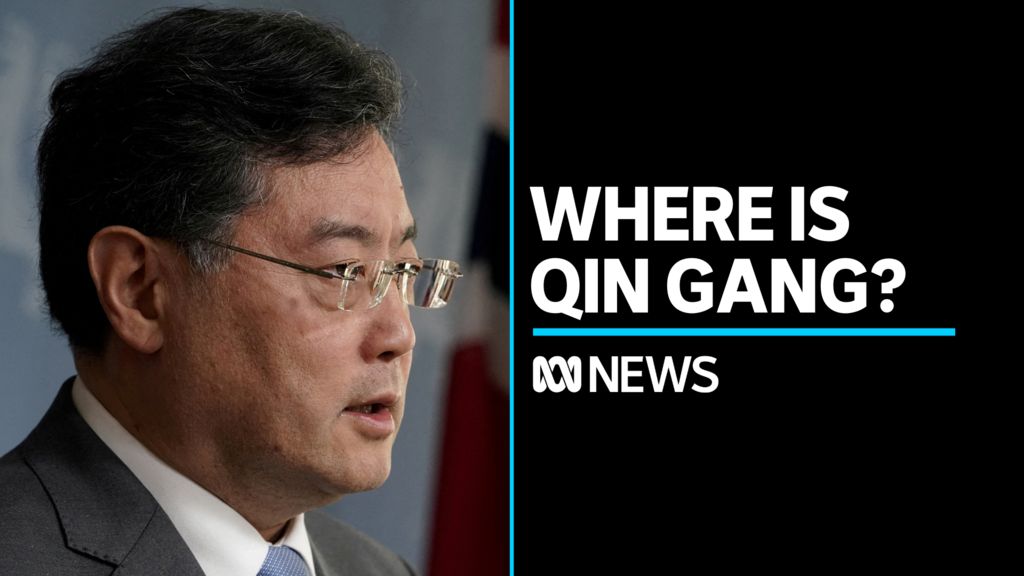 Where is Chinese Foreign Minister Qin Gang? - ABC News