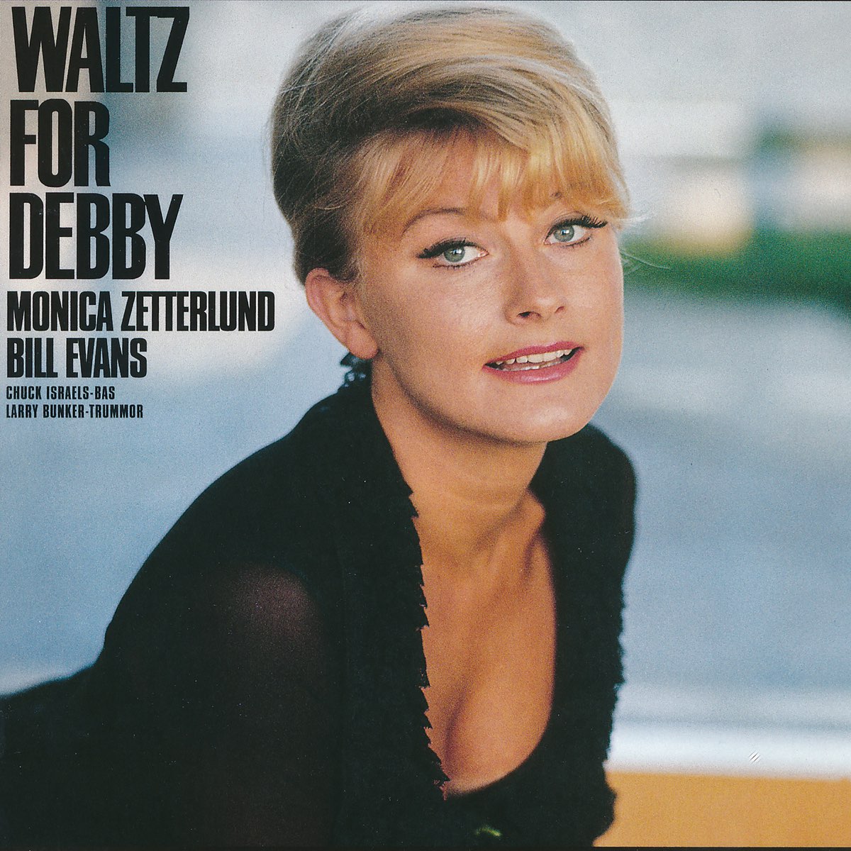 Monica Zetterlund Bill Evans　ビル　モニカ Monica Zetterlund / Bill Evans – Waltz For Debby | Releases