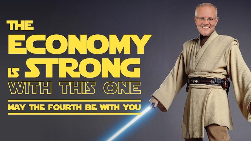 Scott Morrison as a Jedi with the words 'the economy is strong with this one'.