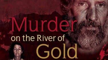 Front cover of the book, Murder on the River of Gold