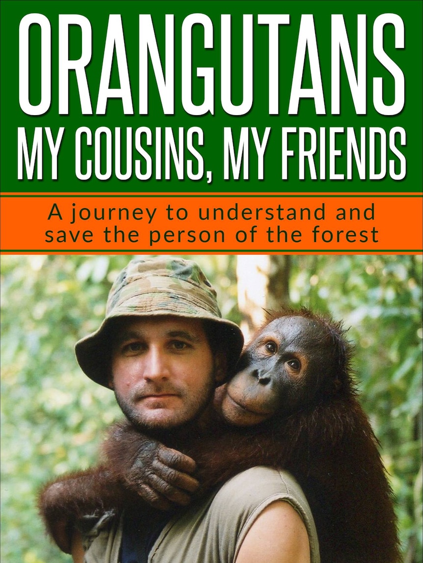 Leif Cocks' new book Orangutans: My Cousins, My Friends.