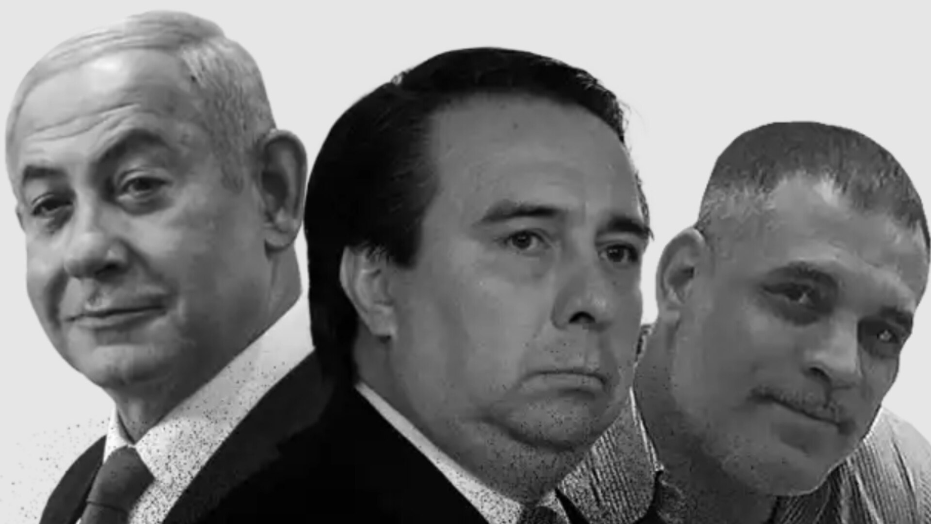 black and white composite of Benjamin Netanyahu, Tomás Zerón De Lucio and Tal Hanan