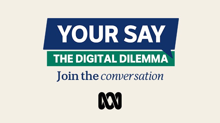 Your Say Digital Dilemma text on cream background with ABC Lissajous logo