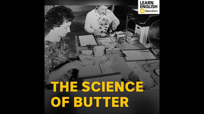 The Science of Butter still