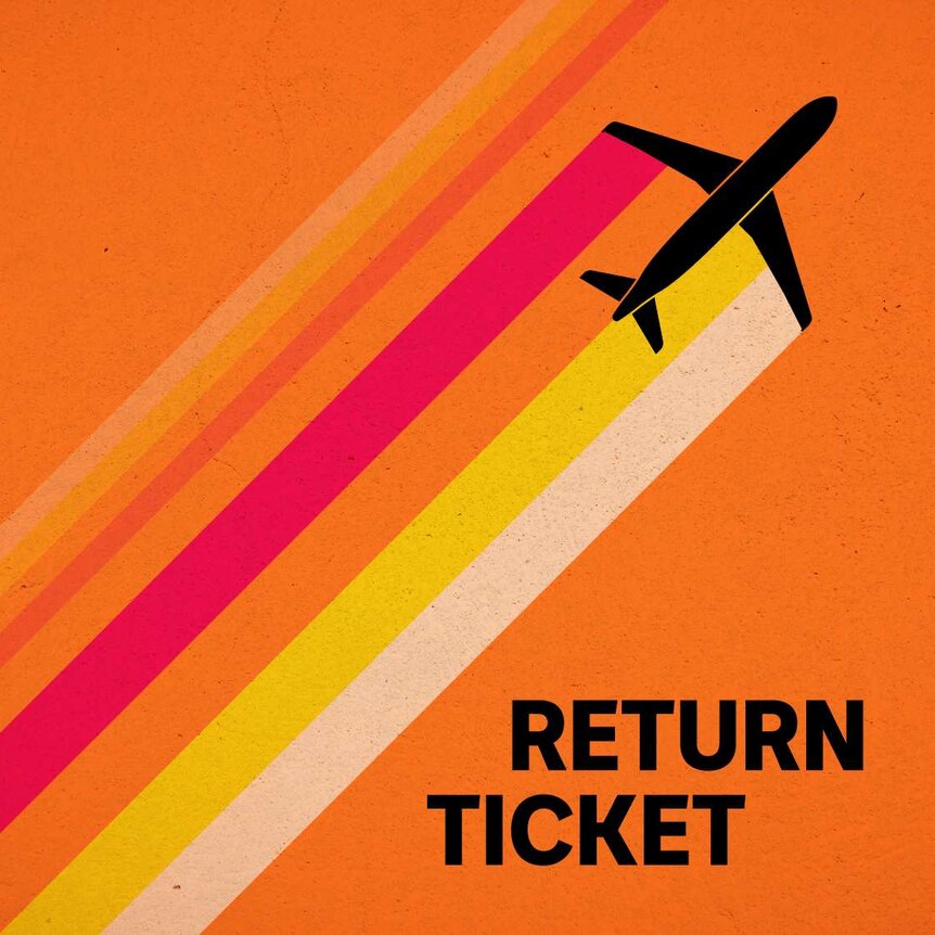 The logo of the ABC Return Ticket podcast shows a sihlouette of a plane against an orange background.