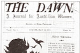 Feminist journal: The Dawn advocated for equal pay and the right to vote and participate in public life.