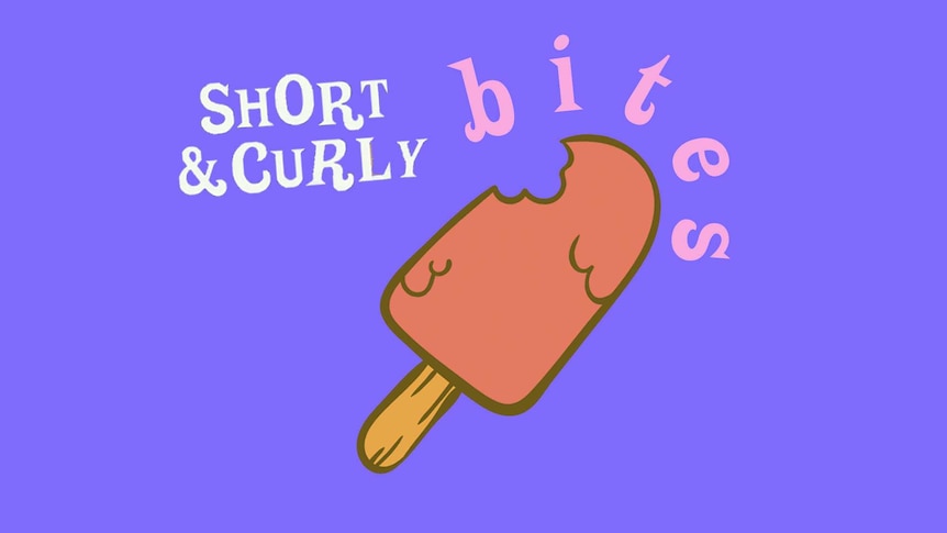 Short and Curly BITES