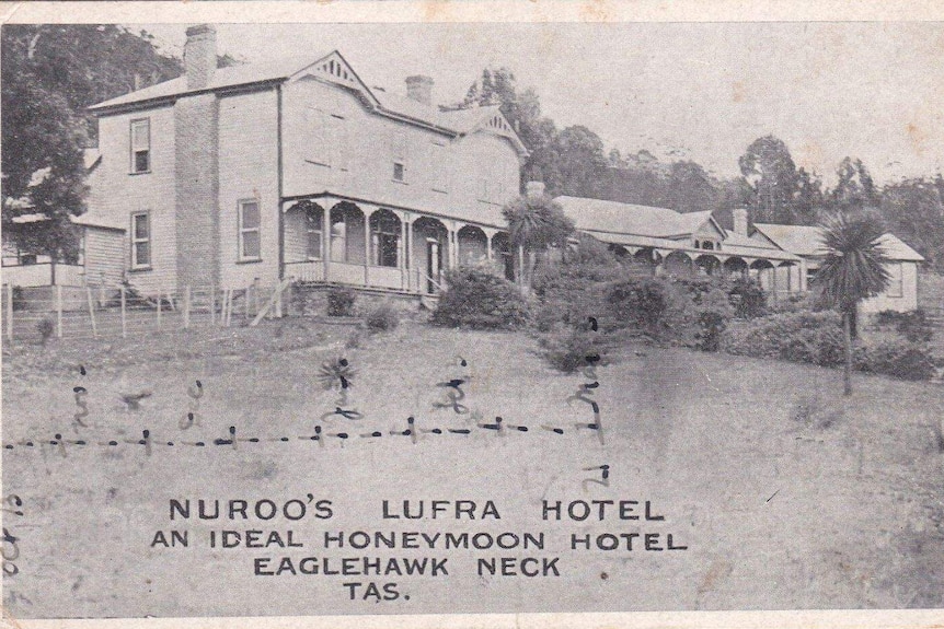 Nuroo's Lufra Hotel at Eaglehawk Neck circa 1913