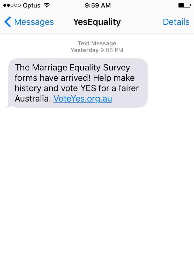 Text message reads: The marriage equality forms have arrived! Help make history and vote yes for a fairer Australia